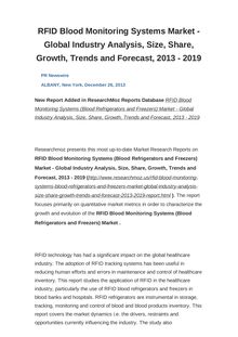 RFID Blood Monitoring Systems Market - Global Industry Analysis, Size, Share, Growth, Trends and Forecast, 2013 - 2019