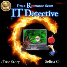 I m a Romance Scam IT Detective (Edition 2)