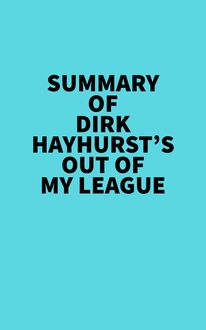 Summary of Dirk Hayhurst s Out Of My League