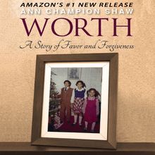 WORTH: A Story of Favor and Forgiveness