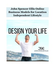 John Spencer Ellis Online Business Models for Location Independent Lifestyle