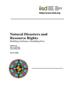 Natural disasters and resource rights. Building resilience, rebuilding lives.