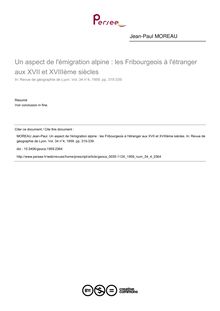 Un aspect de l émigration alpine : les Fribourgeois à l étranger aux XVII et XVIIIème siècles - article ; n°4 ; vol.34, pg 315-339
