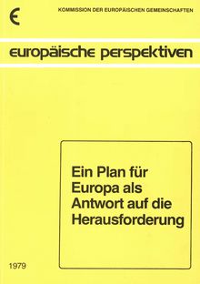 Ein Plan für Europa als Antwort auf die Herausforderung