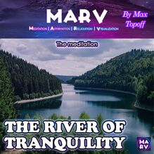 The Meditation The River Of Tranquality