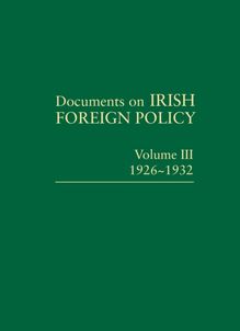 Documents on Irish Foreign Policy: v. 3: 1926-1932
