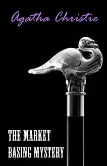 The Market Basing Mystery (A Hercule Poirot Short Story)