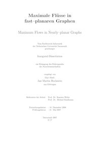 Maximale Flüsse in fast-planaren Graphen [Elektronische Ressource] = Maximum flows in nearly planar graphs / vorgelegt von Jan Martin Hochstein