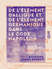 De l élément gallique et de l élément germanique dans le Code Napoléon