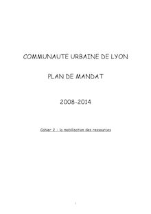 COMMUNAUTE URBAINE DE LYON PLAN DE MANDAT 2008-2014