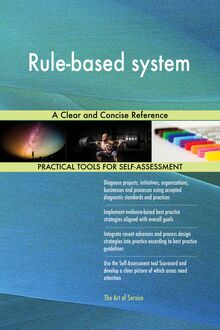 Rule-based system A Clear and Concise Reference