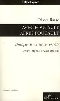 Avec Foucault, après Foucault