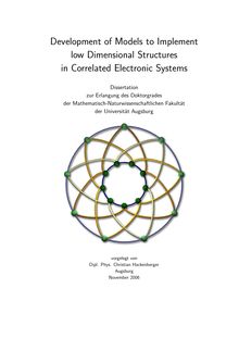 Development of models to implement low dimensional structures in correlated electronic systems [Elektronische Ressource] / vorgelegt von Christian Hackenberger