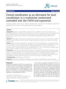 Central coordination as an alternative for local coordination in a multicenter randomized controlled trial: the FAITH trial experience
