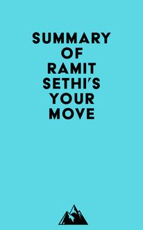 Summary of Ramit Sethi s Your Move