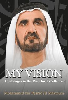 My Vision : Challenges in the Race for Excellence = رؤيتي : التحديات في سباق التميز