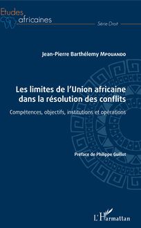 Les limites de l Union africaine dans la résolution des conflits