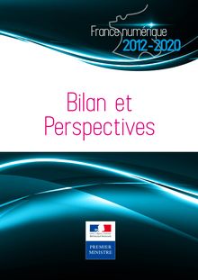 France numérique 2012-2020 : bilan et perspectives