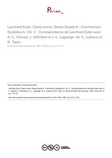 Leonhard Euler, Opera omnia. Series Quarta A : Commercium Epistolicum. Vol. V : Correspondance de Leonhard Euler avec A. C. Clairaut, J. d Almbert et J.-L. Lagrange. éd. A. Juskevic et R. Taton  ; n°2 ; vol.35, pg 173-174