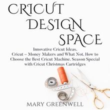 Cricut Design Space: Innovative Cricut Ideas. Cricut – Money Makers and What Not. How to Choose the Best Cricut Machine. Season Special with Cricut Christmas Cartriges