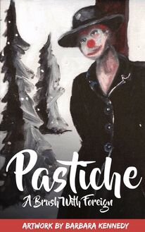 Pastiche - A Brush with Foreign