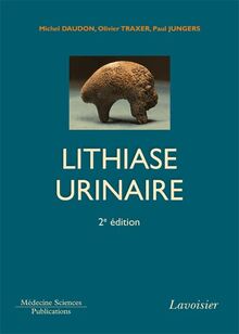 Lithiase urinaire (2° Éd.)