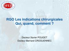 RGO Les indications chirurgicales Qui, quand, comment ?