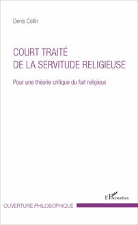Court traité de la servitude religieuse