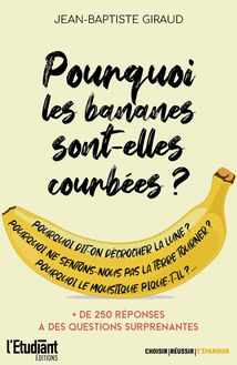 Pourquoi les bananes sont-elles courbées ?