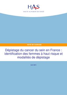 Dépistage du cancer du sein en France  identification des femmes à haut risque et modalités de dépistage - Note de cadrage