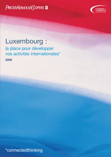Luxembourg, la place pour développer vos activité internationales