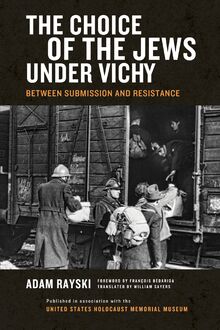 Choice of the Jews under Vichy, The
