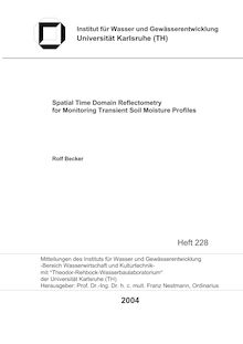 Spatial time domain reflectometry for monitoring transient soil moisture profiles [Elektronische Ressource] / Rolf Becker
