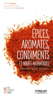 Epices, aromates, condiments et herbes aromatiques