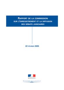 Rapport de la Commission sur l enregistrement et la diffusion des débats judiciaires
