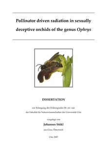 Pollinator driven radiation in sexually deceptive orchids of the genus Ophrys [Elektronische Ressource] / vorgelegt von Johannes Stökl
