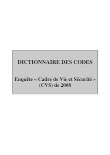 Cadre de vie et sécurité (CVS) 2008 - Dictionnaire des codes