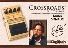 Notice Instruments de musique DigiTech  Eric Clapton Crossroads