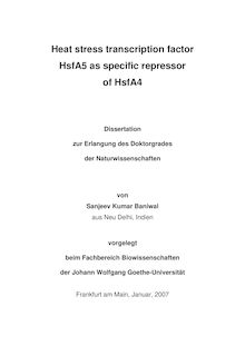 Heat stress transcription factor HsfA5 as specific repressor of HsfA4 [Elektronische Ressource] / von Sanjeev Kumar Baniwal