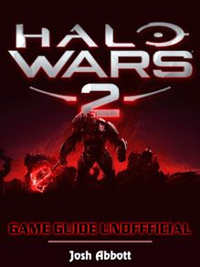 Halo Wars 2 Game Download, PC, Gameplay, Tips, Cheats, Guide Unofficial