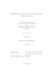 Modelling wall interactions of a high-pressure, hollow cone spray [Elektronische Ressource] / vorgelegt von Monika Mühlbauer