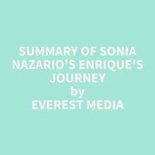 Summary of Sonia Nazario s Enrique s Journey