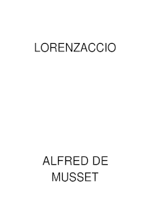 LORENZACCIO ALFRED DE MUSSET