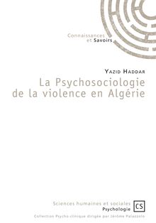 La Psychosociologie de la violence en Algérie