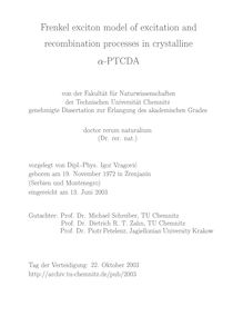 Frenkel exciton model of excitation and recombination processes in crystalline {α-PTCDA [Alpha-PTCDA] [Elektronische Ressource] / vorgelegt von Igor Vragović