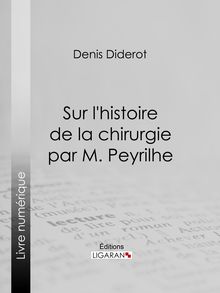Sur L Histoire de la chirurgie par M. Peyrilhe