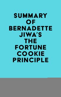 Summary of Bernadette Jiwa s The Fortune Cookie Principle