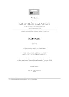 Rapport déposé en application de l article 16 du Règlement par la Commission spéciale chargée de vérifier et d apurer les comptes, sur les comptes de l Assemblée nationale de l exercice 2008