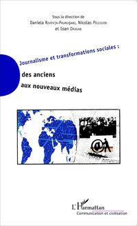 Journalisme et transformations sociales : des anciens aux nouveaux médias