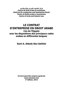Le contrat d'entreprise en droit arabe cas de l'Égypte: avec les dispositions des principaux codes arabes en différentes langues